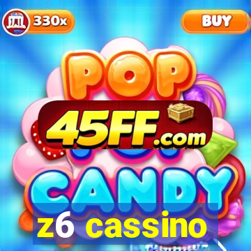 z6 cassino